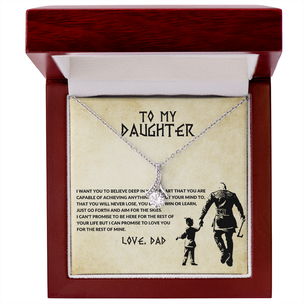 To my daughter, you will never lose