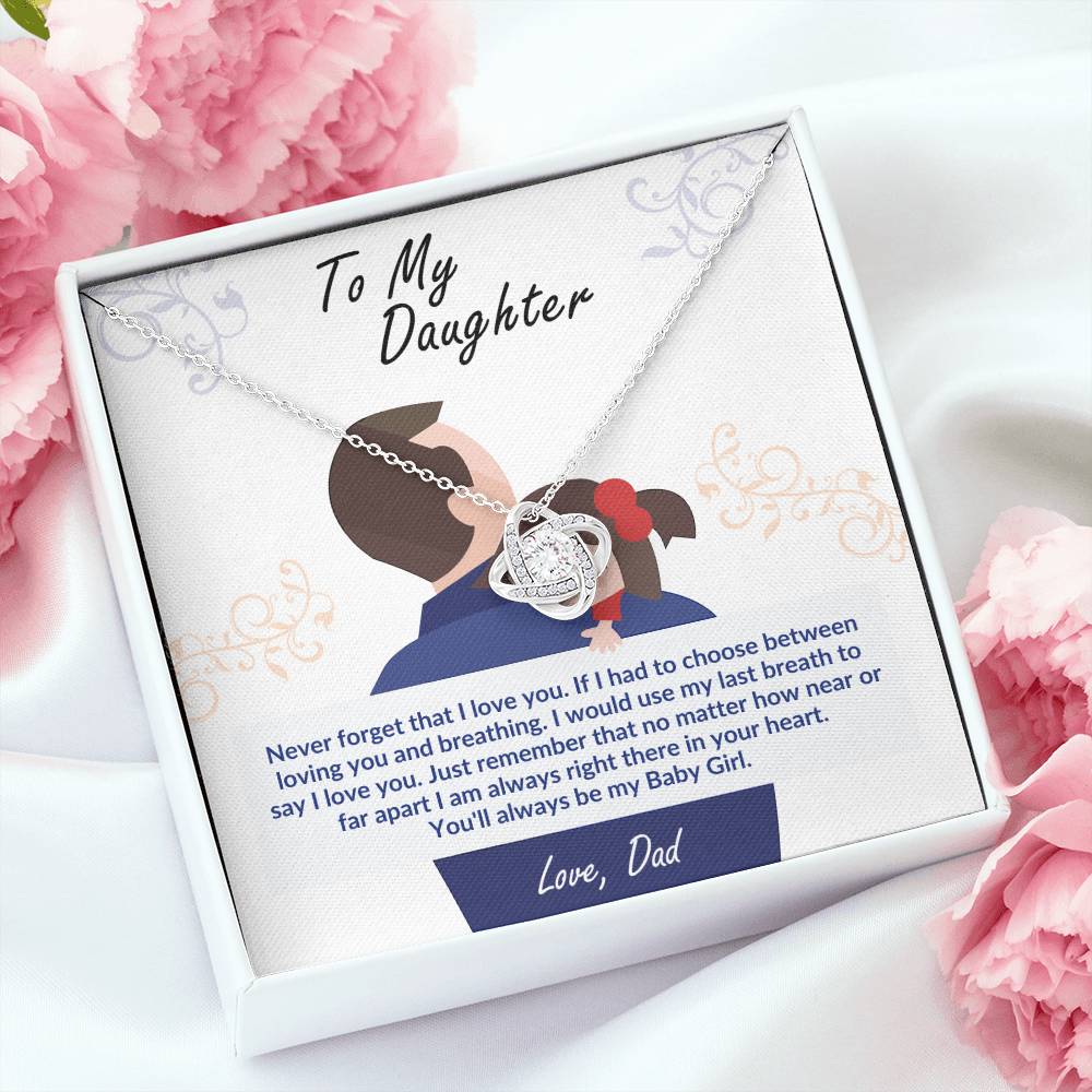 To my daughter, you'll always be my baby girl