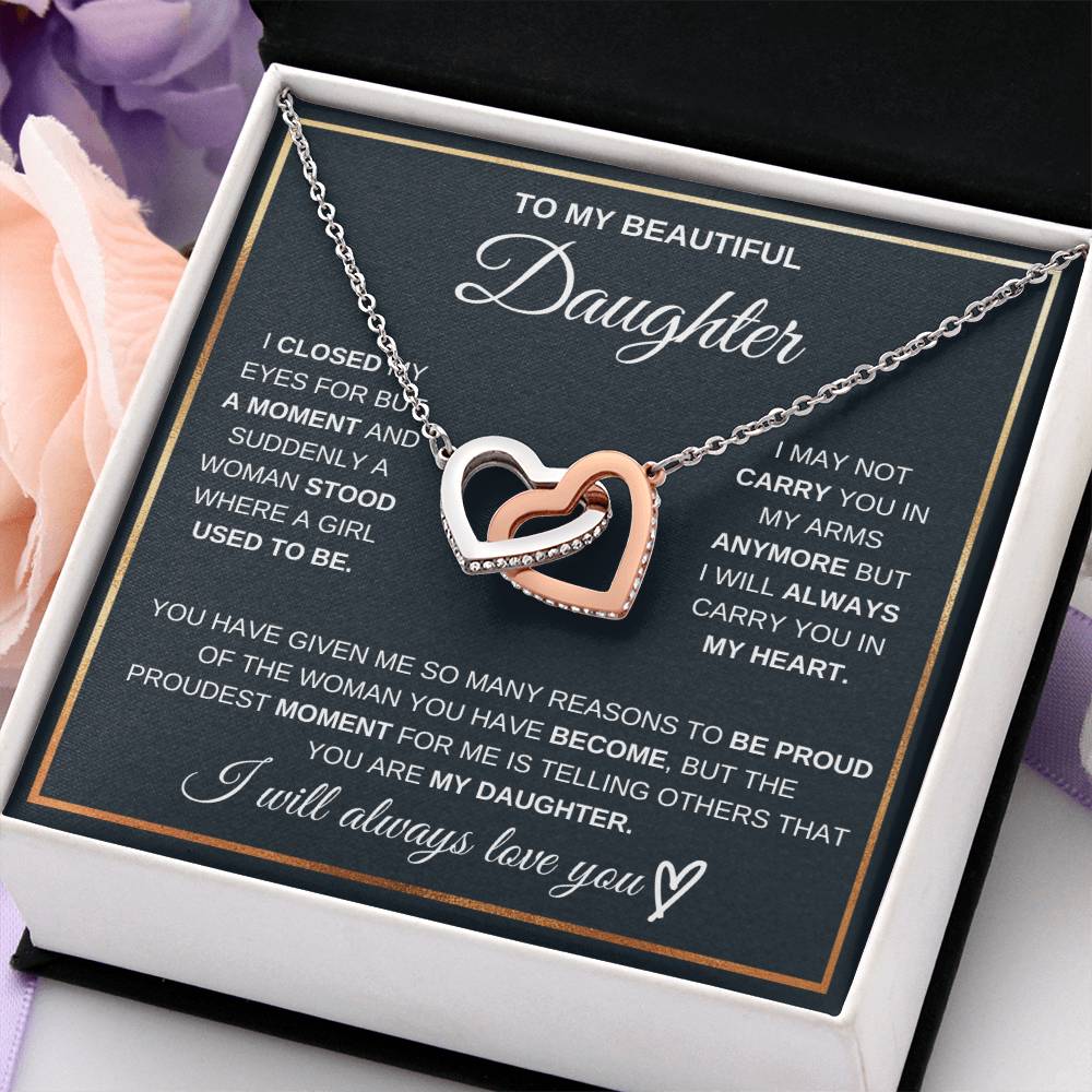 To my daughter, I will always carry you in my heart